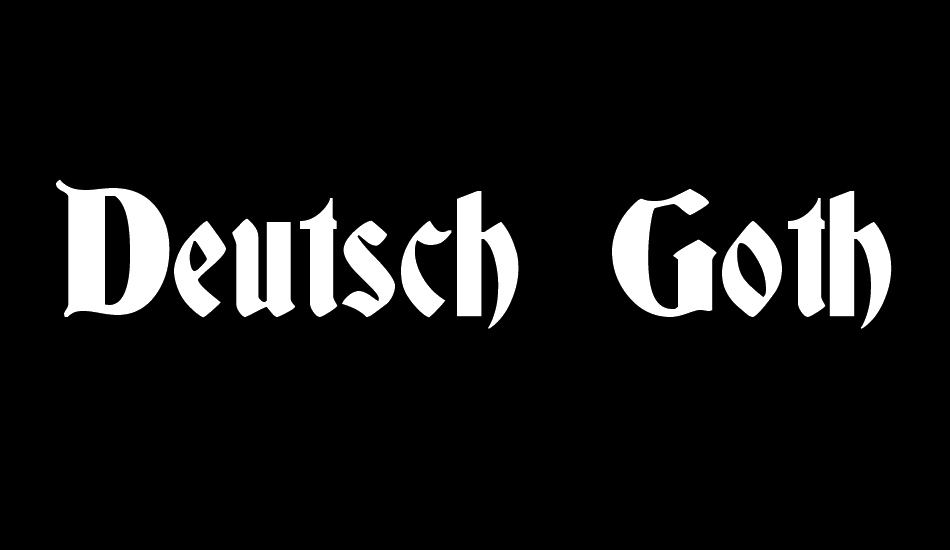 Deutsch Gothic font big