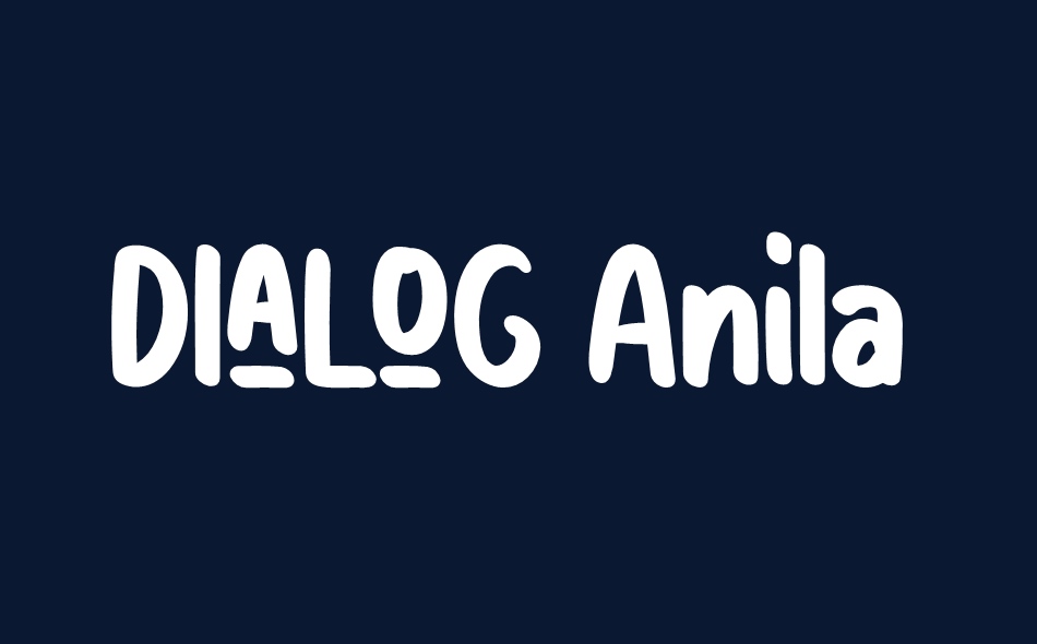 Dialog Anila font big