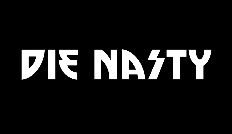 Die Nasty font big