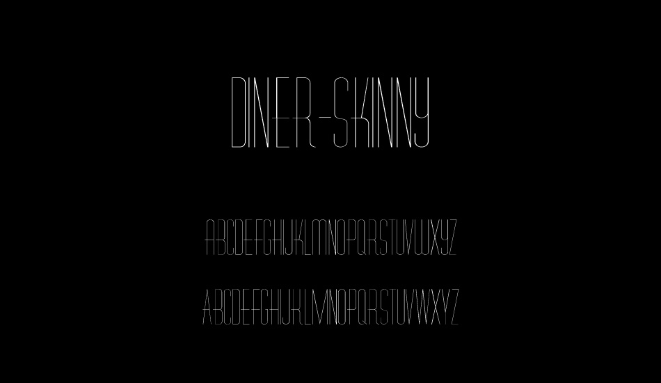 Diner-Skinny font