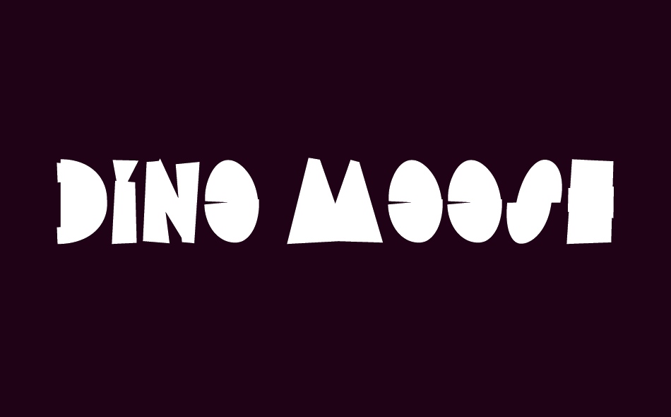 Dino Moose font big