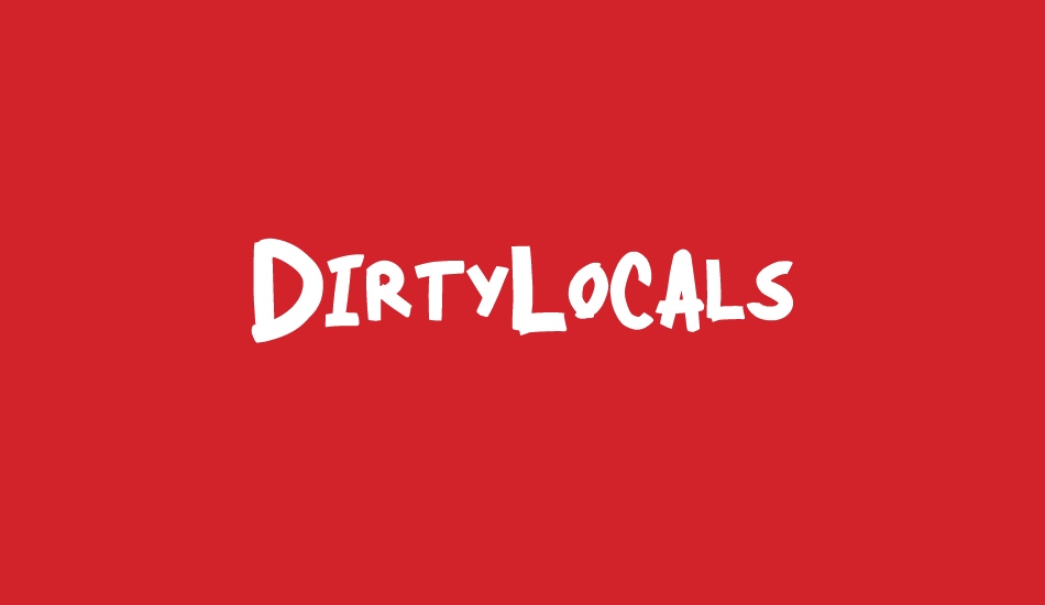 DirtyLocals font big