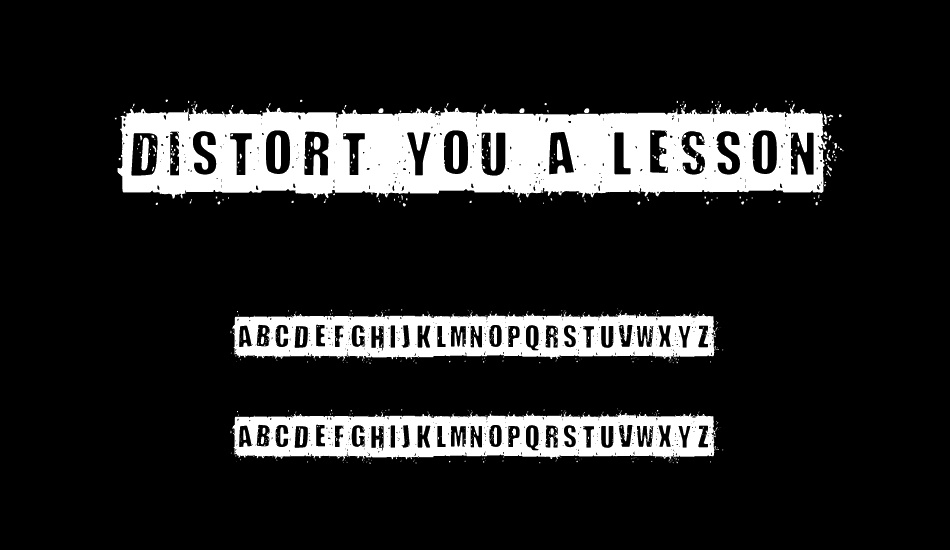 Distort You A Lesson font