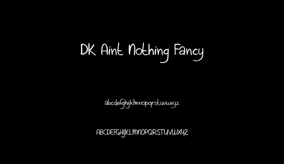 DK Aint Nothing Fancy font