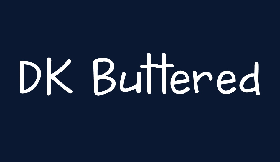 DK Buttered Toast font big
