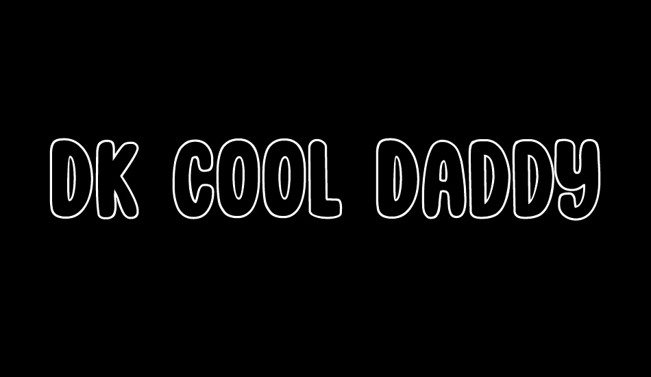 DK Cool Daddy Outline font big
