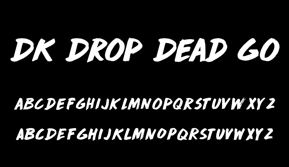 DK Drop Dead Gorgeous font