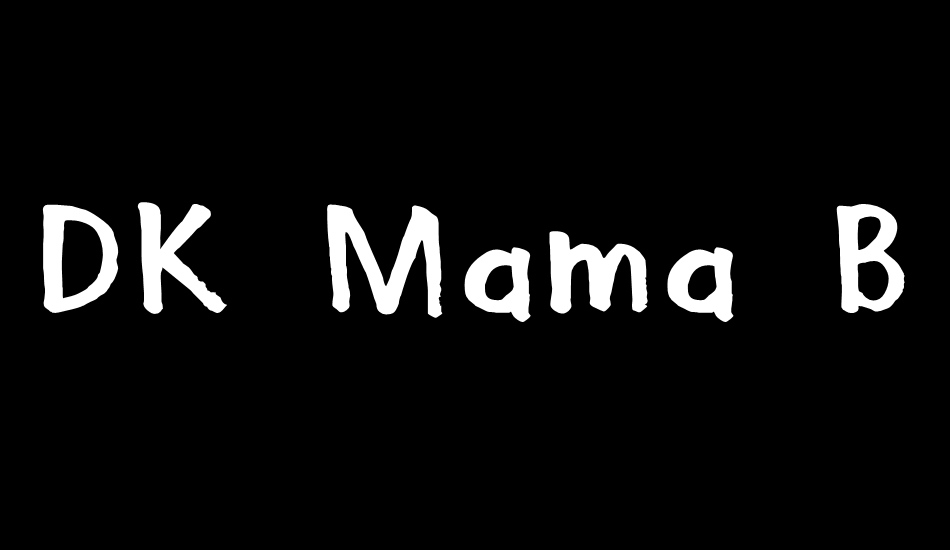 DK Mama Bear font big