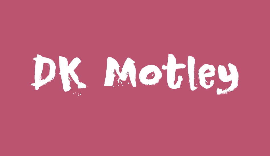 DK Motley Crew font big