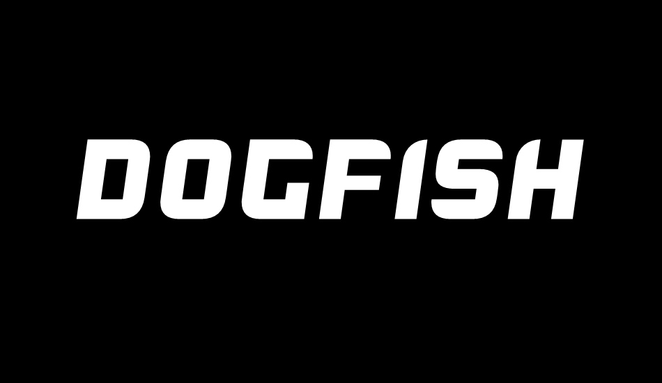 Dogfish font big