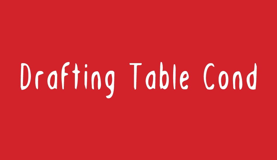 Drafting Table Condensed font big
