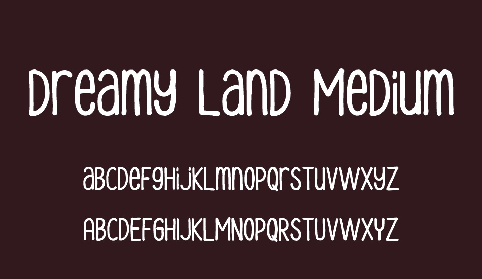 Dreamy Land Medium font