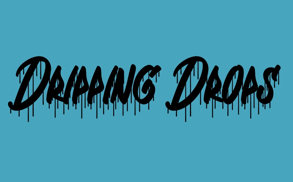 Dripping Drops font big