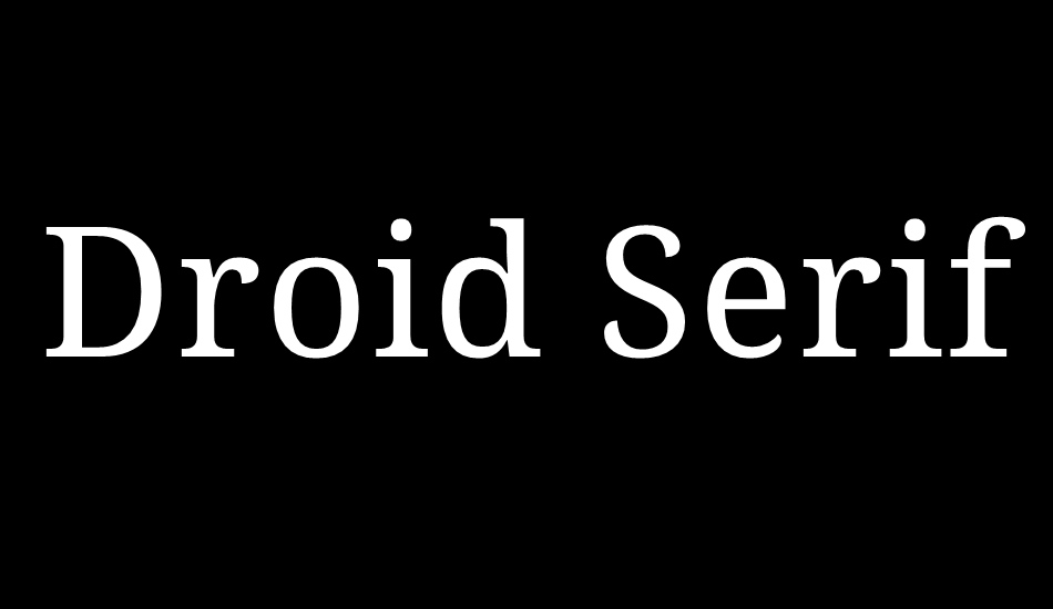 Droid Serif font big