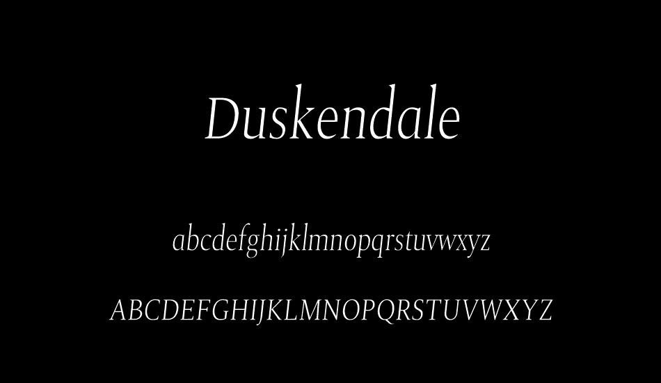 Duskendale font