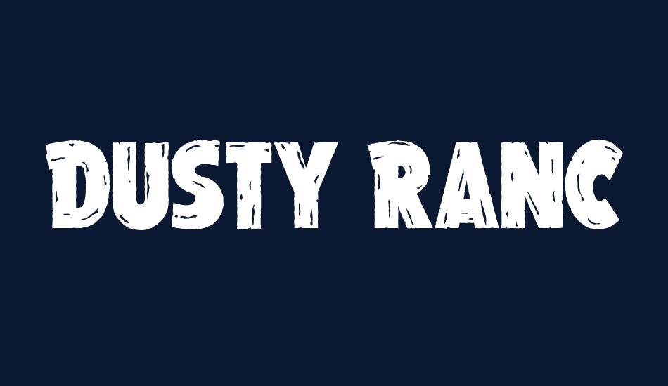 Dusty Ranch font big