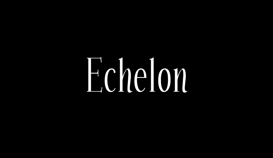 Echelon font big