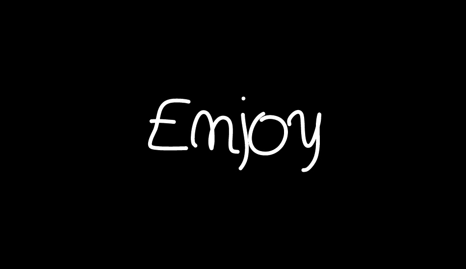 Enjoy font big