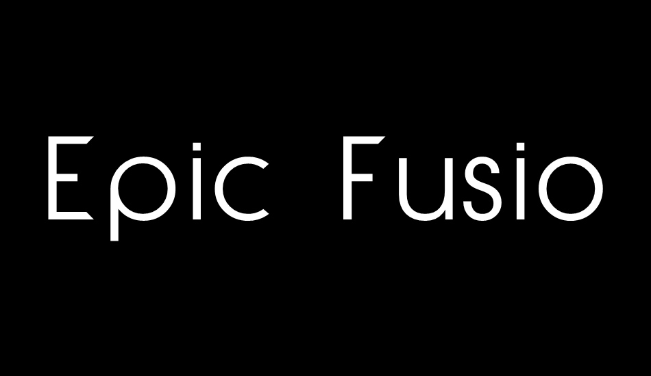 Epic Fusion font big