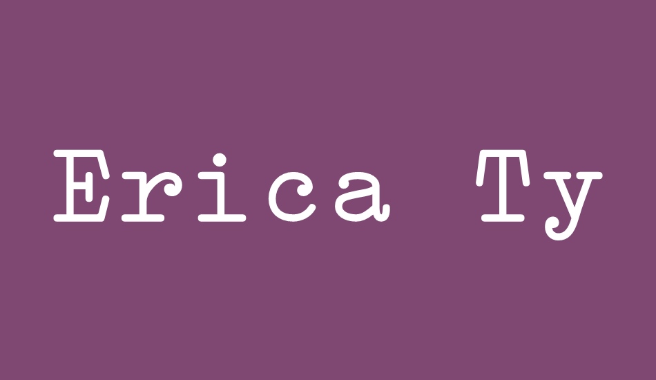 Erica Type font big