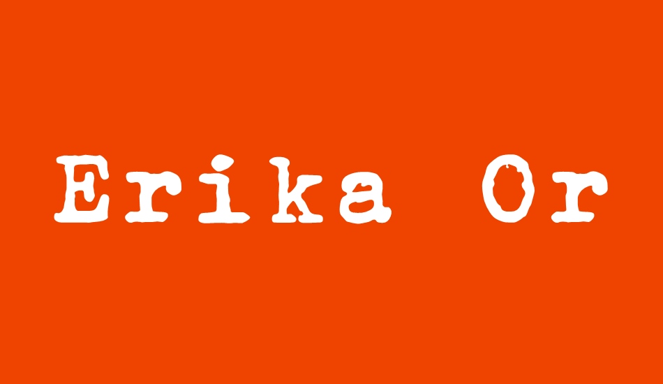 Erika Ormig font big