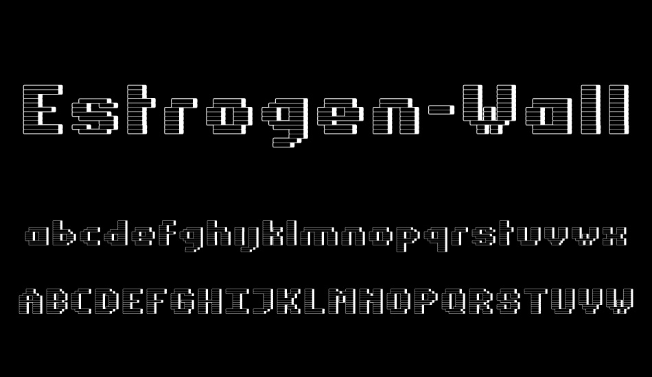 Estrogen-Wall font