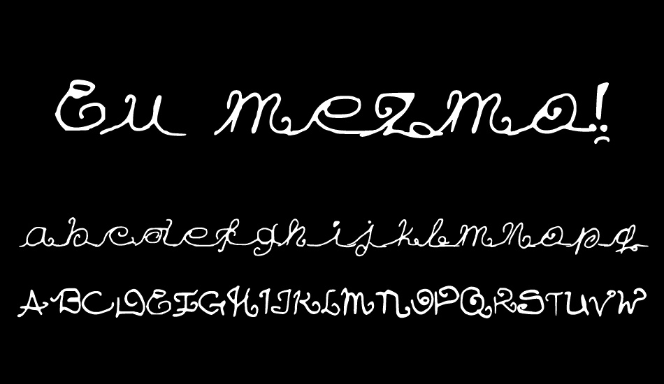 Eu mezmo! font