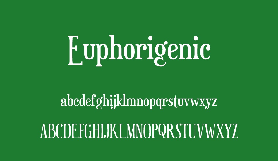 Euphorigenic font