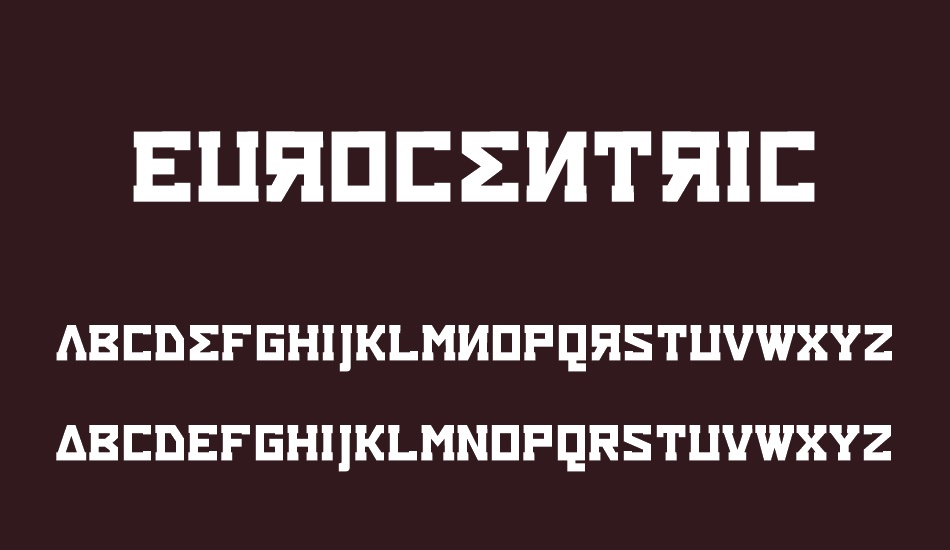 Eurocentric font