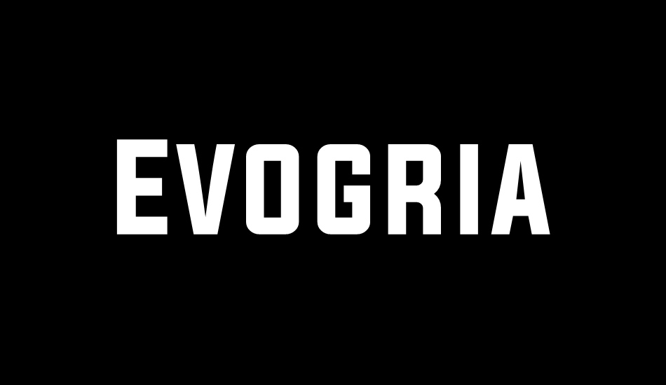 Evogria font big