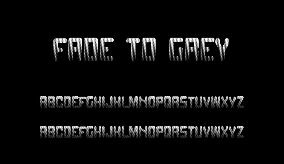 Fade to grey font