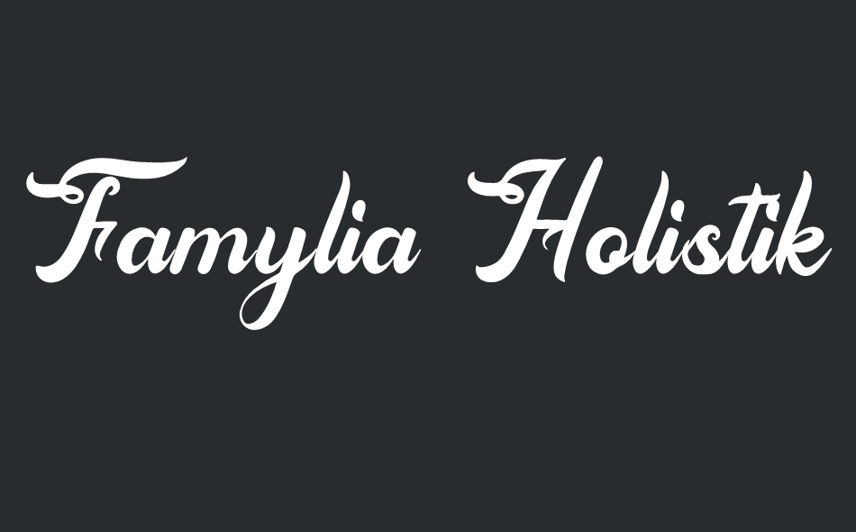 Famylia Holistika font big