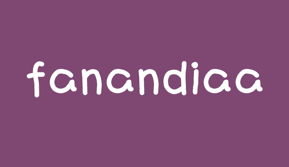 fanandiaa font big