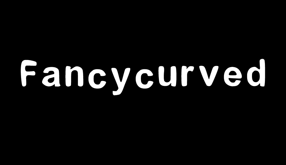 Fancycurvedy font big