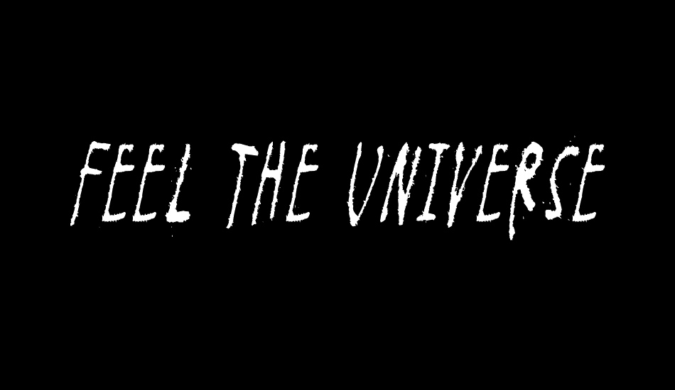 Feel the universe font big