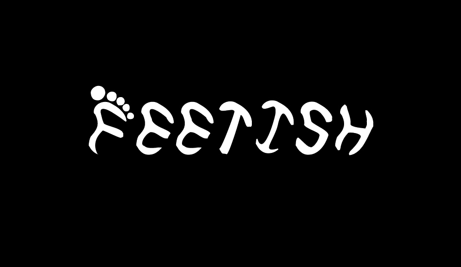 Feetish font big