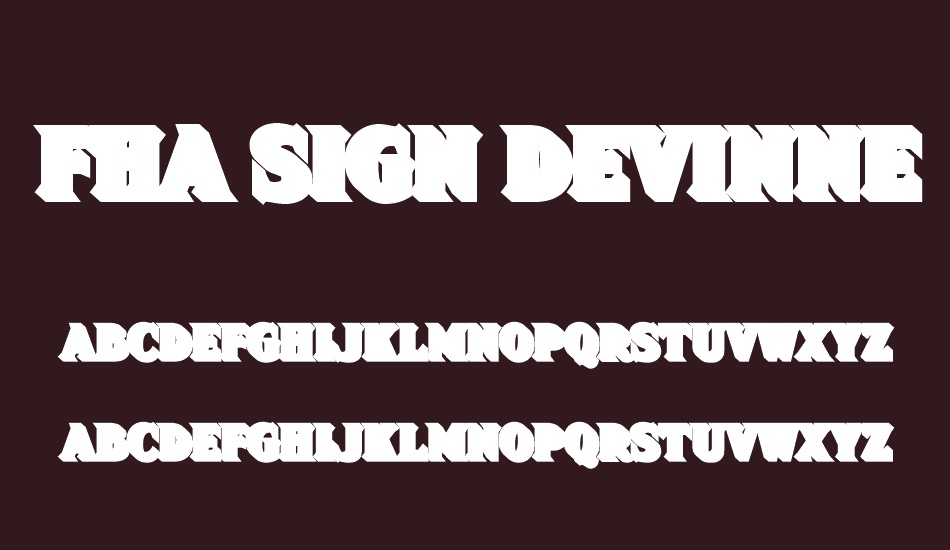 FHA Sign DeVinne Shade25NC font