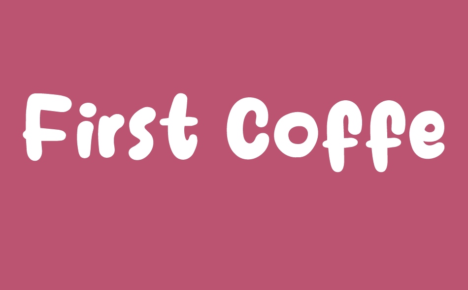 First Coffee font big