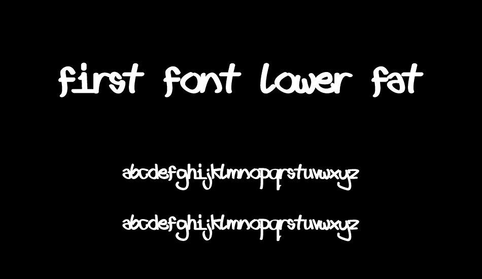 First font lower fat font