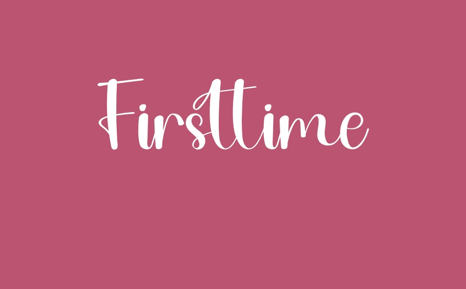 Firsttime font big