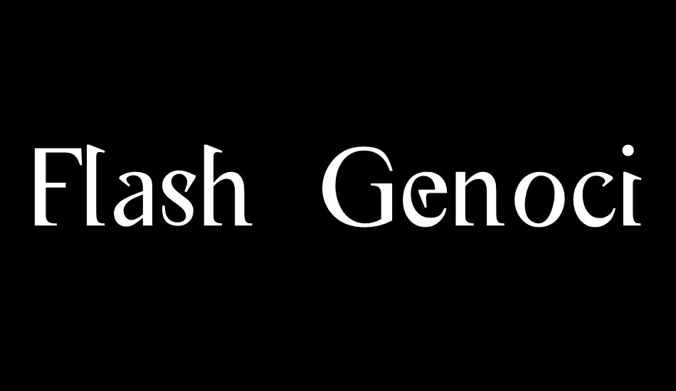 Flash Genocide font big