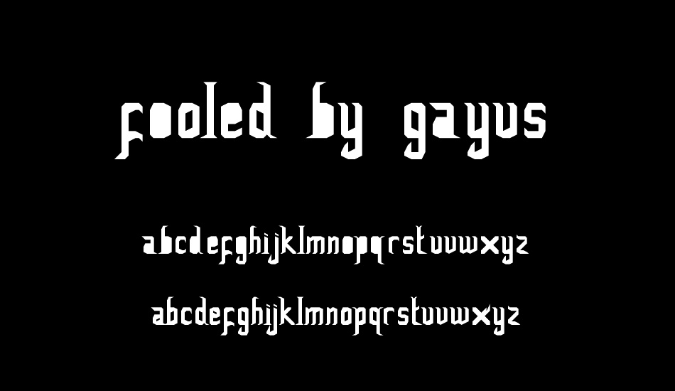 FoOleD bY GaYUs font