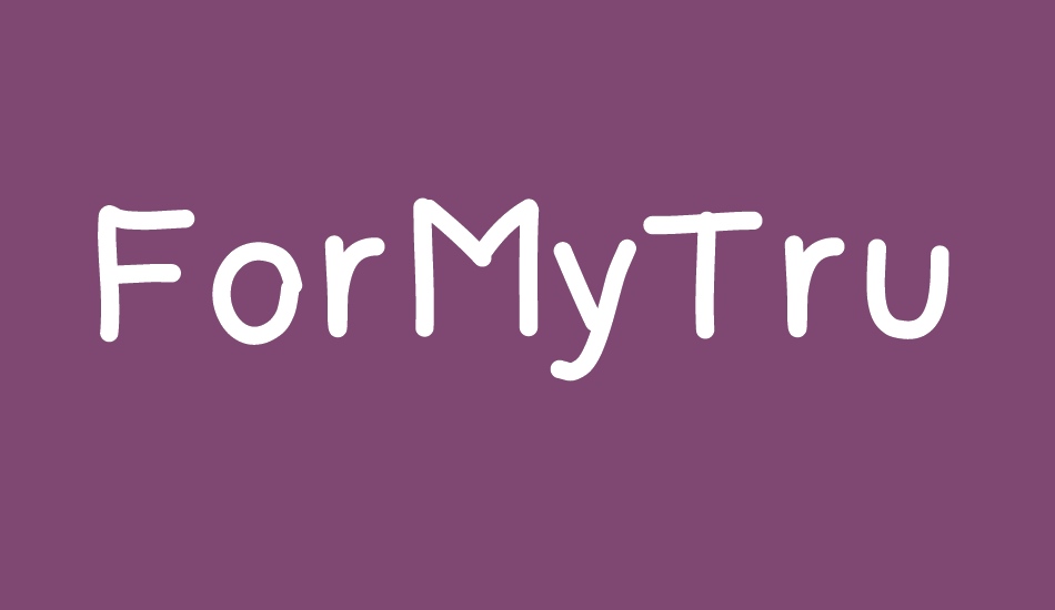 ForMyTrueLove font big