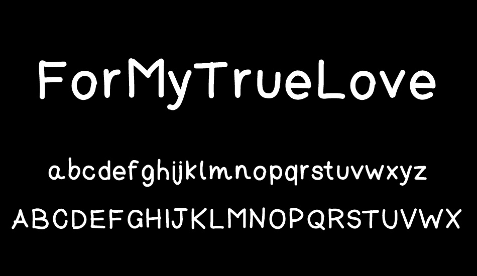 ForMyTrueLove font