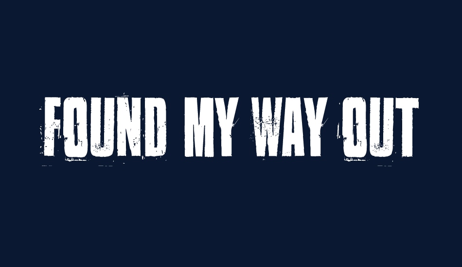 Found my way out font big