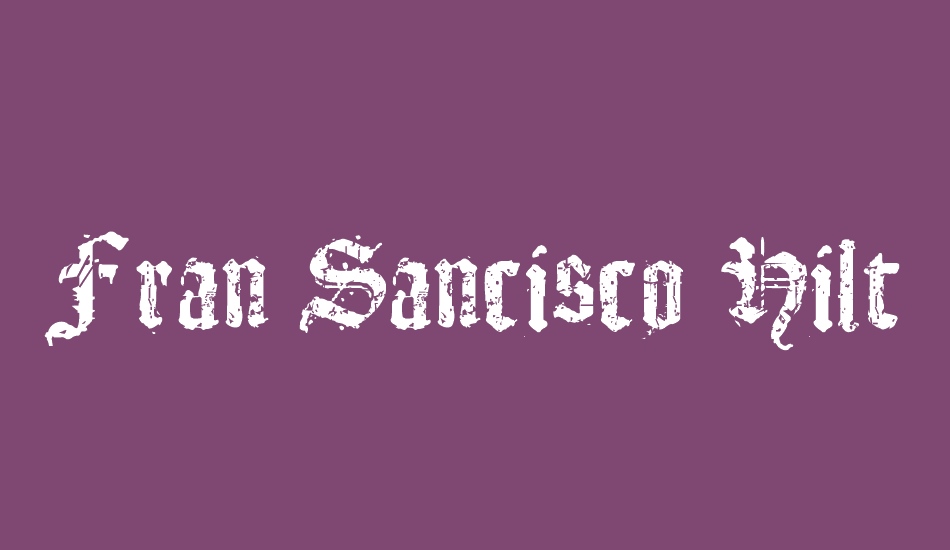 Fran Sancisco Hilton font big