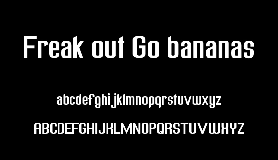 Freak out Go bananas font