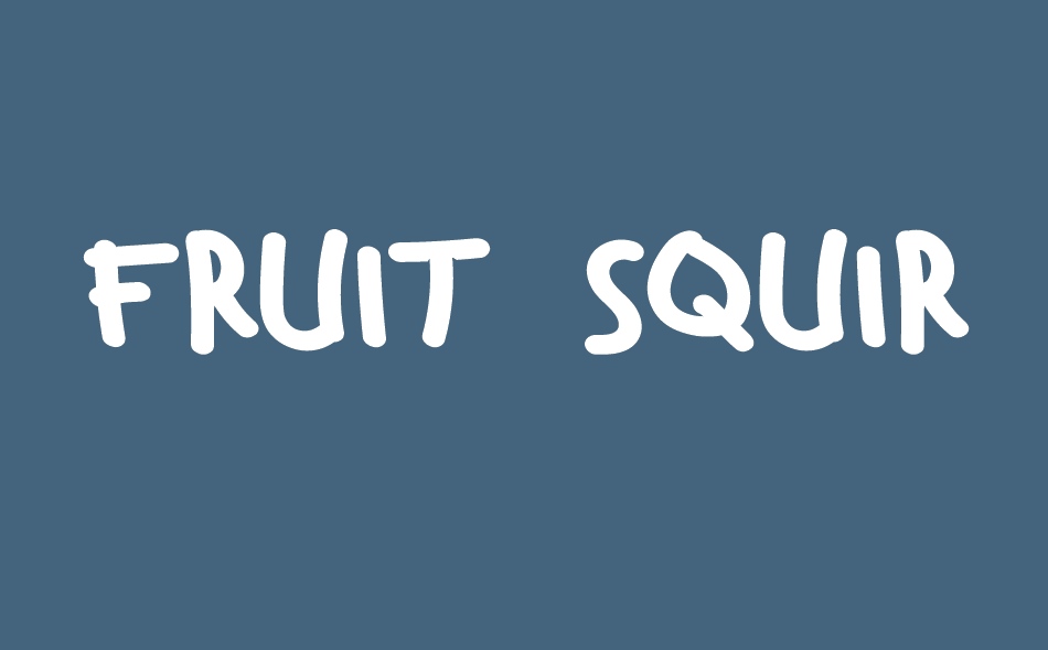 Fruit Squirting Sans font big