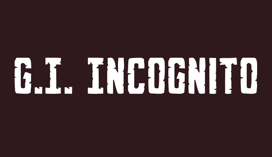 G.I. Incognito font big