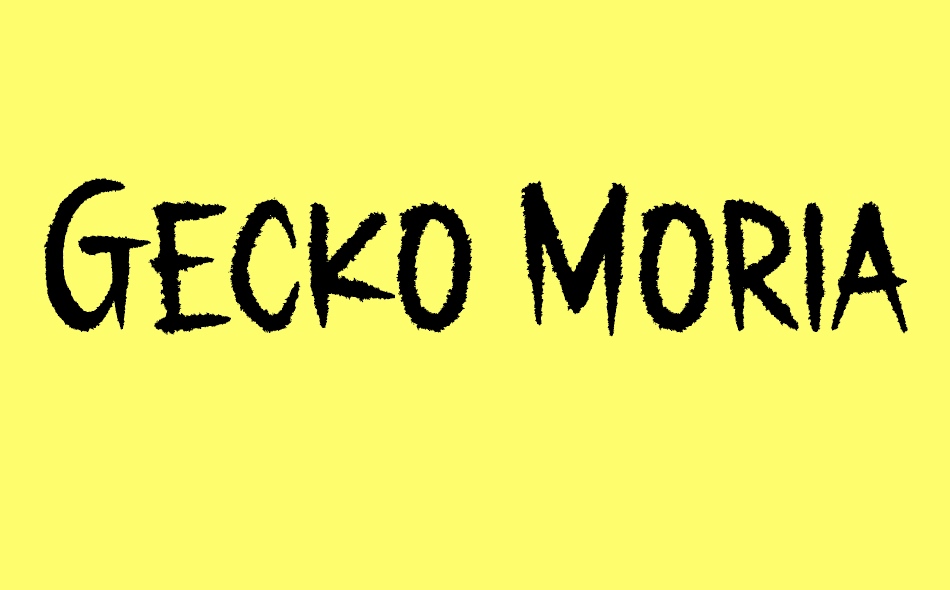 Gecko Moria font big